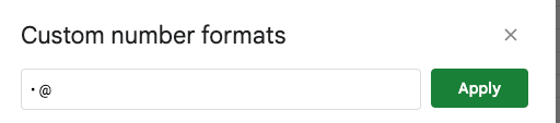 The screenshot shows the prompt for custom number formats. There's an input for the pattern on the left hand side and apply button on the right hand side