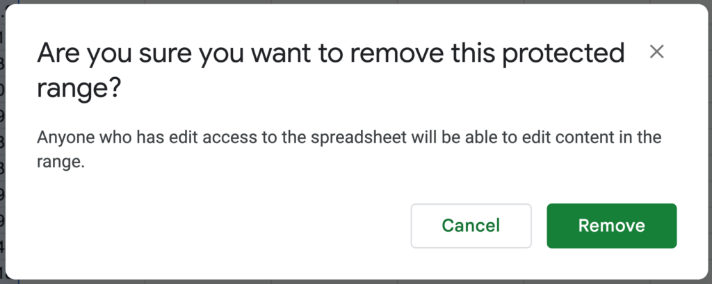 Warning notification. Text says: Are you sure you want to remove this protected range? Anyone who has edit access to the spreadsheet will be able to edit content in the range
