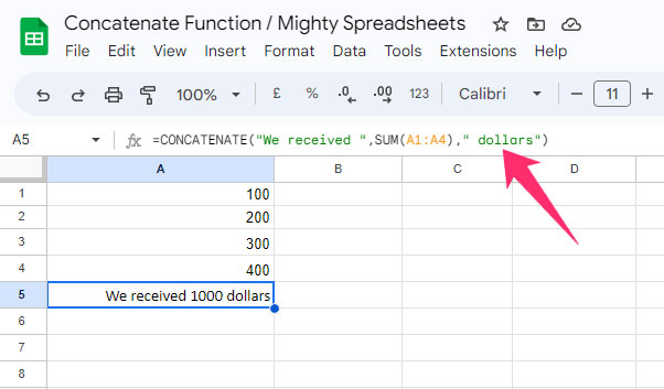 =CONCATENATE(“We received ”,SUM(A1A4),” dollars”)